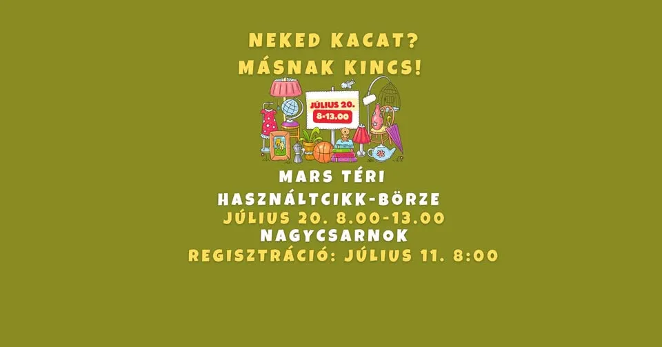 Neked kacat? Másnak kincs! – Mars téri használtcikk-börze